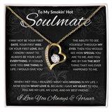 To My Smokin' Hot Soulmate | Forever Love